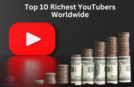 Top 10 Richest YouTubers Worldwide